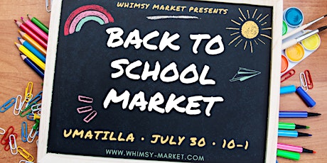 Whimsy’s Back to School Market tickets