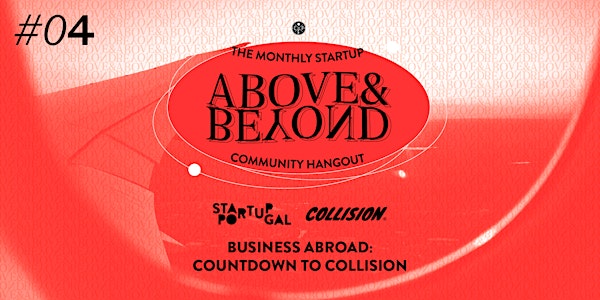 Above & Beyond Hangout #4 // Business Abroad: Countdown to Collision