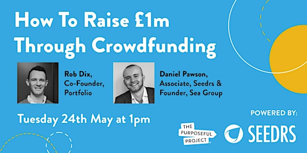 How To Raise £1m Through Crowdfunding