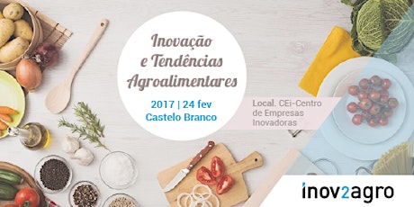 Imagem principal de Inovação e Tendências Agroalimentares 2017
