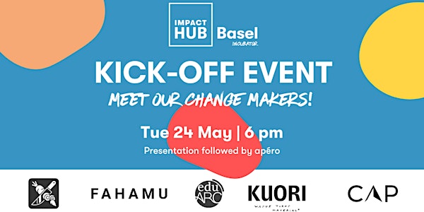 Meet the Changemakers of the 2022 Impact Hub Basel Incubator!