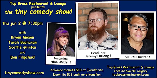 the tiny comedy show at Top Brass Restaurant & Lounge!