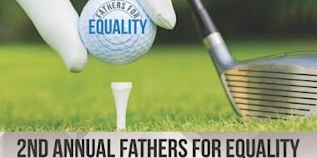 2nd Annual Fathers for Equality Golf Tournament tickets