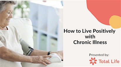 How to Live Positively with Chronic Illness tickets