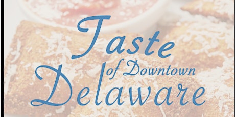 Taste of Downtown Delaware Presented by Delaware Rotary and Edward Jones tickets