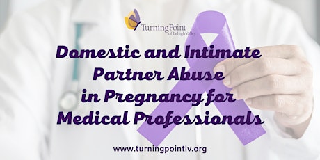 Domestic and Intimate Partner Abuse in Pregnancy for Medical Professionals tickets