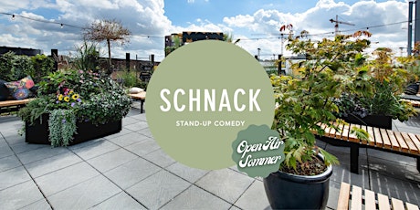 SCHNACK Stand-Up im MOON46 (Open Air) Tickets