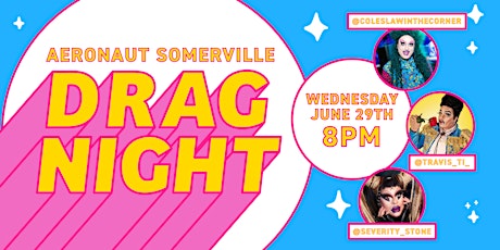 Drag Night at AERONAUT Somerville tickets