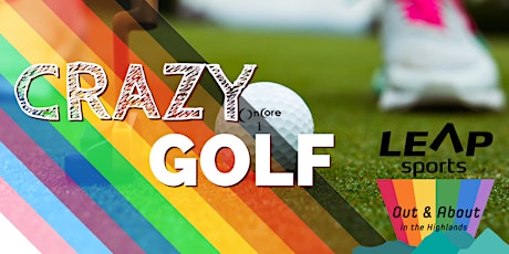 LGBTIQ+ Crazy Golf Inverness tickets