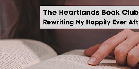 The Heartlands Book Club: Rewriting My Happily Ever After | TOYL tickets