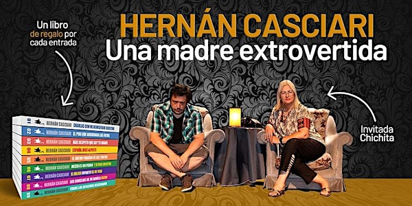 HERNÁN CASCIARI EN MONTEVIDEO — «Una madre extrovertida» + Libro de regalo