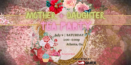 Mother +  Daughter Tea Party tickets