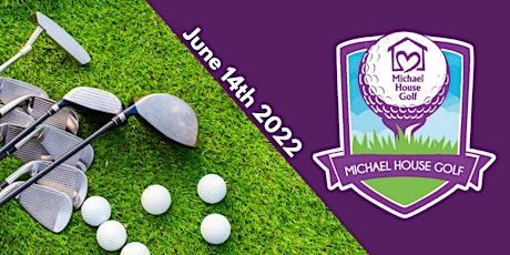 13th Annual Michael House Golf Tournament tickets