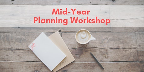 Mid-Year Planning Workshop (virtual option) tickets