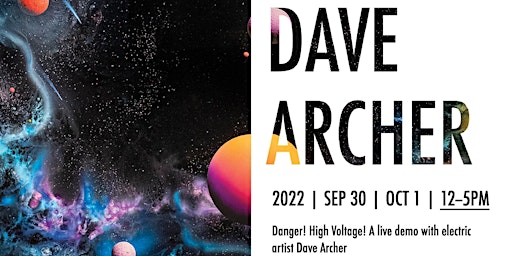 Dave Archer ~ Meet the Artist ~ September 30th – October 1st