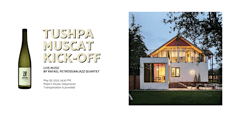 TUSHPA wines | Muscat White wine Kick-Off & Live Jazz