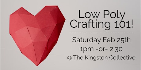 Low Poly Crafting 101 at the Kingston Collective primary image