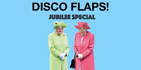 DISCO FLAPS - JUBILEE SPECIAL tickets