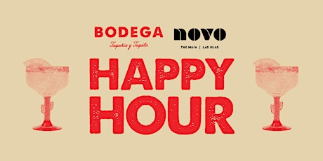 NOVO Happy Hour at Bodega Fort Lauderdale tickets