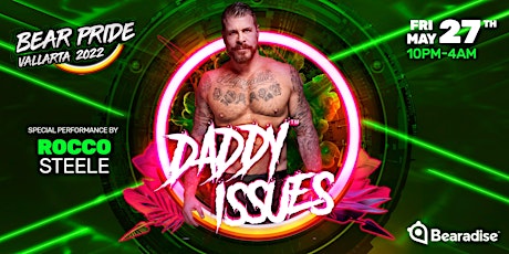 BEAR PRIDE DADDY ISSUES - FRIDAY, MAY 27, 2022 tickets