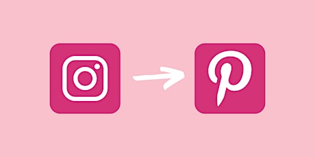 How to Repurpose your Instagram Content to Pinterest like a Pro tickets