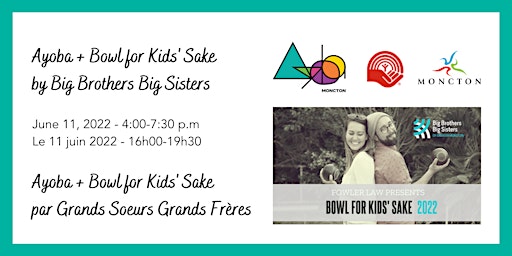 Ayoba + "Bowl for Kids' Sake" by Big Brothers Big Sisters Greater Moncton