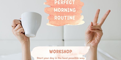 Perfect morning routine workshop bilhetes