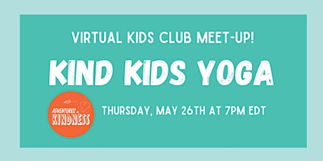 Adventures in Kindness Spring Activity: Kind Kids and Family Yoga! Tickets