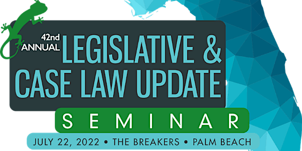 The  42nd  Annual RPPTL Legislative Update