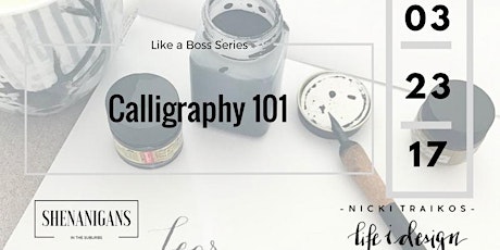 Like a Boss Series: Calligraphy 101 primary image