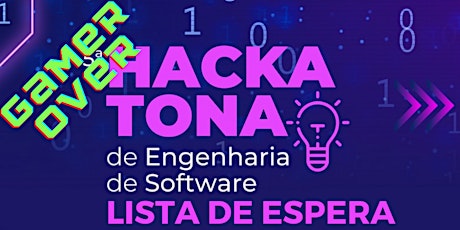Imagem principal do evento LISTA de ESPERA HACKATONA de Engenharia Software  - 2022