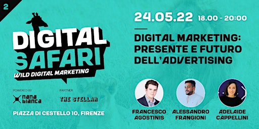 Digital Safari: Digital marketing: presente e futuro dell’advertising.