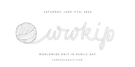 Row House's Worldwide Knit in Public Day 2022 Celebration tickets