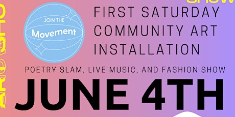 First Saturday Community Art Installation // Music, Poetry, and Fashion