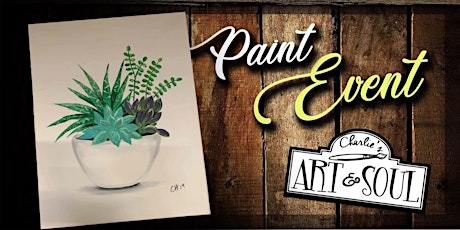 Painting Event @ Flannel - Succulent Painting on Canvas