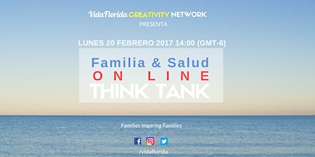 Imagen principal de  Familia & Salud THINK THANK+VidaFlorida Creativity Network