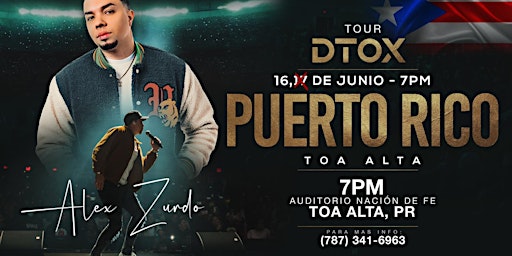 ALEX ZURDO: DTOX Tour - Toa Alta (Segunda Función)