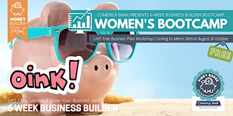 FREE! 5-Week Women's Business Bootcamp & Networking Comes To Metro Detroit tickets