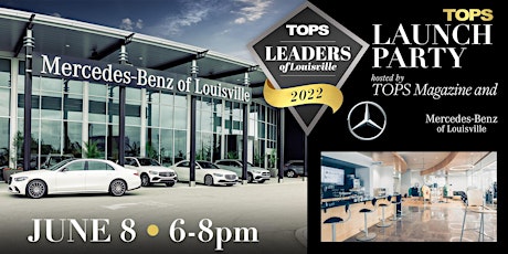 TOPS Magazine's "LEADERS OF LOUISVILLE" Launch Party - Invite Only! tickets