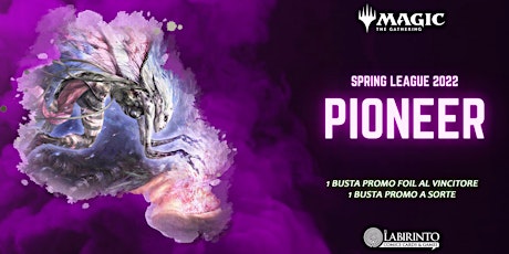 Mtg PIONEER - Spring League biglietti