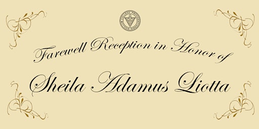 Farewell Reception in Honor of Sheila Adamus Liotta
