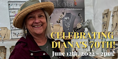 DIANA'S 70th BDAY CELEBRATION! tickets