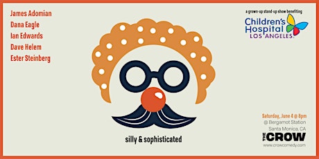 Silly & Sophisticated: comedy benefiting Children's Hospital Los Angeles tickets