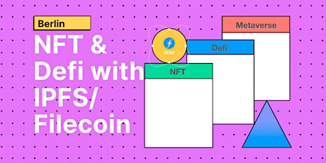 Meetup in Berlin - NFT & Defi with IPFS and Filecoin tickets