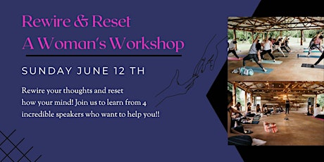 Rewire & Reset: A Woman's Workshop tickets