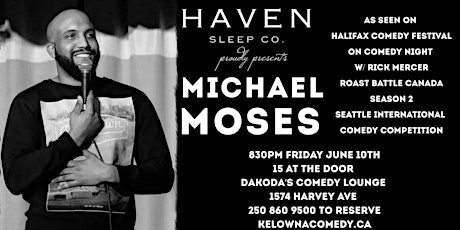 Haven Sleep Co presents Michael Moses at Dakoda's Comedy Lounge tickets