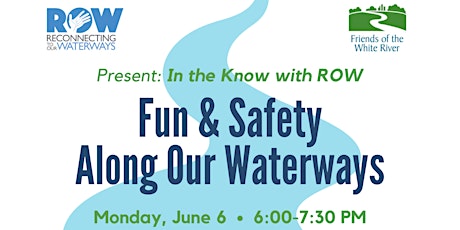 In the Know with ROW: Fun & Safety Along Our Waterways tickets