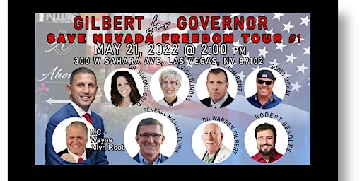 The Gilbert for Governor Save Nevada Freedom Tour #1 @ The Ahern