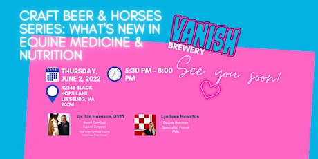 Craft Beer & Horses Series: What's new in Equine Medicine & Nutrition tickets