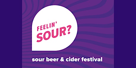 Feelin' Sour?	Iowa's Sour Beer & Cider Festival tickets